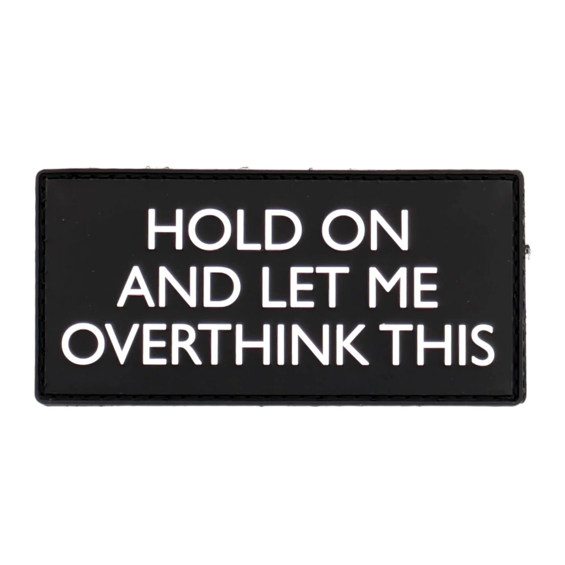 "Let me overthink this" Patch