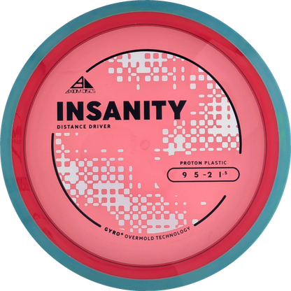 Proton Insanity